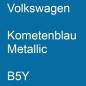 Preview: Volkswagen, Kometenblau Metallic, B5Y.